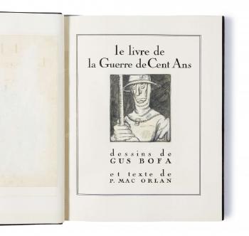 Le Livre De La Guerre De Cent Ans : Manuscrit Autographe Et Dessins Originaux by 
																			Pierre Mac Orlan